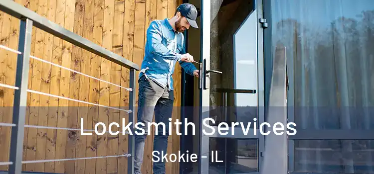 Locksmith Services Skokie - IL