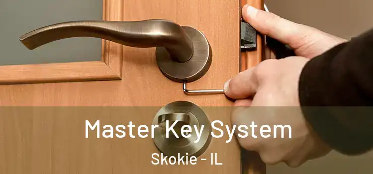 Master Key System Skokie - IL