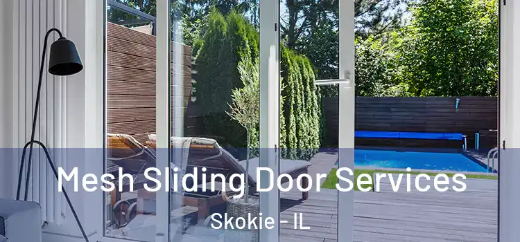  Mesh Sliding Door Services Skokie - IL